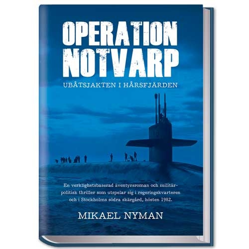 Operation Notvarp - Ubåtsjakten i Hårsfjärden i gruppen Övrigt / Övrigt hos Campingvaruhuset i Norden AB (70349)